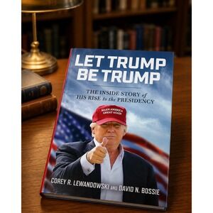 Let Trump Be Trump Hardcover Book First Edition Blue Red Political Campaign
USA